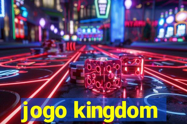 jogo kingdom